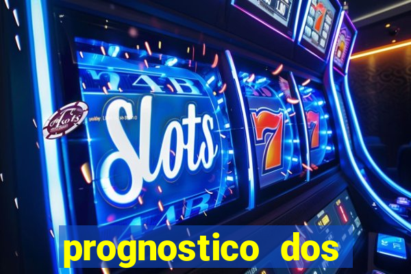 prognostico dos jogos de hoje